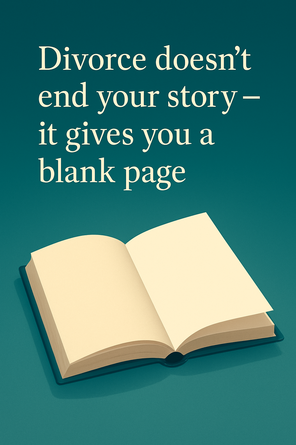 Inspirational graphic representing new beginnings and rewriting one’s story after divorce.