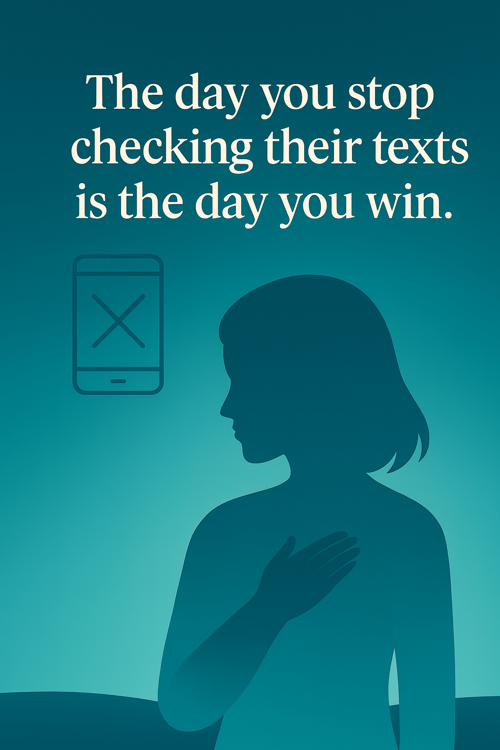 Inspirational graphic representing emotional independence and letting go of checking an ex’s messages