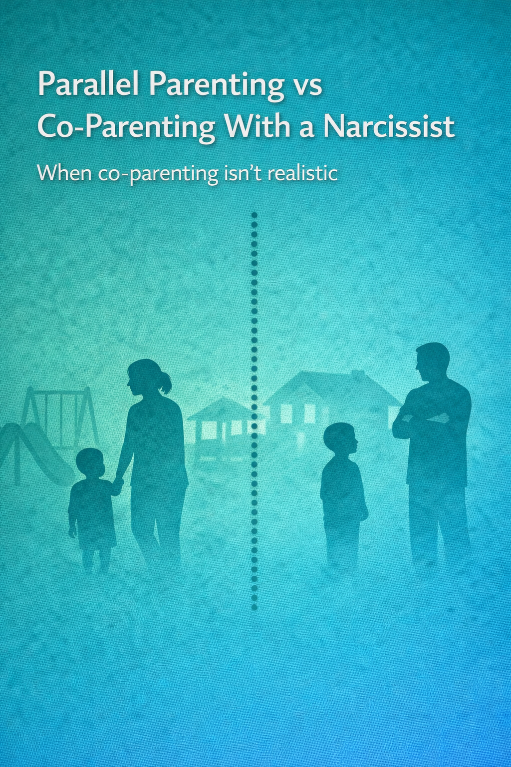 Illustration of two separated parents and children divided by a dotted line, symbolizing parallel parenting versus co-parenting with a narcissist.
